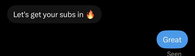 A text message exchange shows "Let's get your subs in 🔥" followed by a blue "Great" reply with a "Seen" indicator below, likely referencing the poster's boast about their ability to quickly acquire subscribers or "subs" for a free mint promotion.