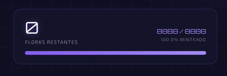 A digital dashboard displays a fully filled purple progress bar indicating the "FLORKS RESTANTES" (Florks Remaining) counter at 8888/8888 with "100.0% MINTEADO" (100% minted), visually confirming the complete sellout of Flork's NFT collection referenced in the post.