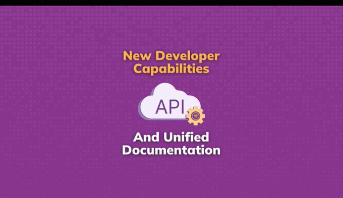 A purple slide displays the text 'New Developer Capabilities' above a cloud icon labeled 'API' with a gear, followed by 'And Unified Documentation'.