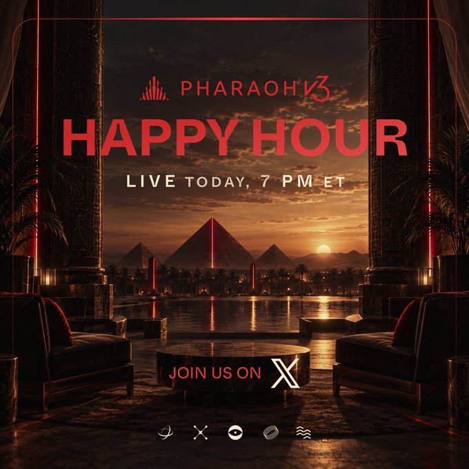 A promotional graphic reads 'PHARAOH V3 - HAPPY HOUR - LIVE TODAY, 7 PM ET - JOIN US ON X', set against a dramatic sunset backdrop featuring pyramids and Egyptian-style columns.