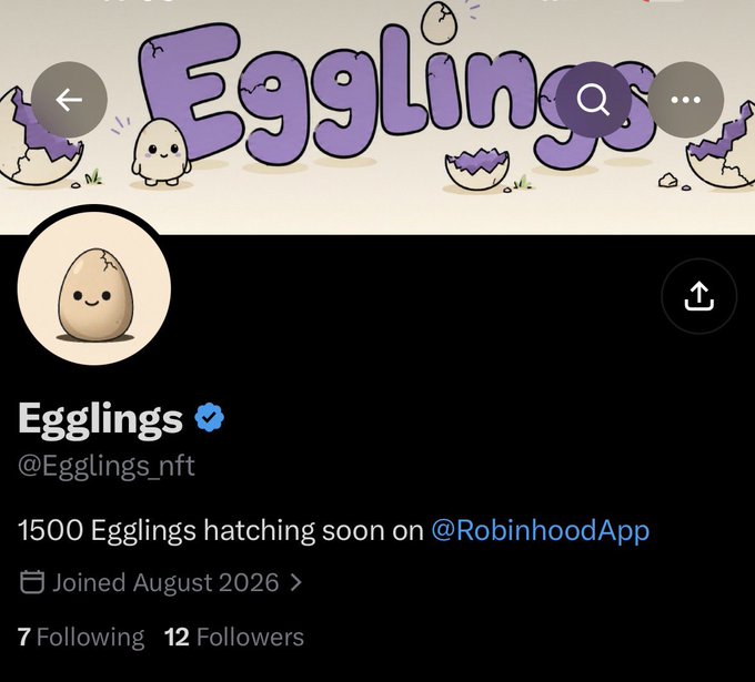 A Twitter/X profile for "Egglings" (@Egglings_nft) with a banner featuring cute egg characters, showing the bio: "1500 Egglings hatching soon on @RobinhoodApp", joined August 2026, with 12 followers.