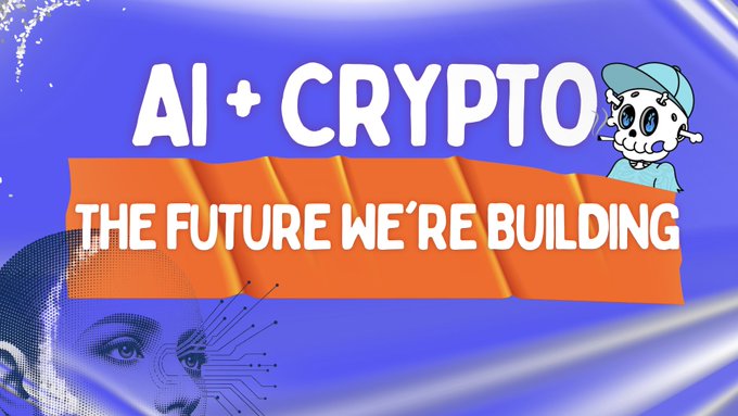 A graphic with a blue and orange background reads 'AI + CRYPTO: THE FUTURE WE'RE BUILDING', featuring an illustrated character and an AI-inspired face.