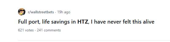 A Reddit post from r/wallstreetbets titled "Full port, life savings in HTZ, I have never felt this alive" with 621 votes and 241 comments, referencing a $HTZ crypto token with a $120K market cap, tied to a WallStreetBets-inspired squeeze effort on Robinhood users.