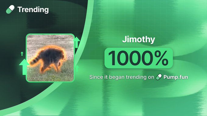 A green-themed "Trending" graphic on Pump.fun highlights the token "Jimothy" with a 1000% gain, featuring a glowing image of a raccoon walking on grass, symbolizing the token's rapid surge since it began trending.