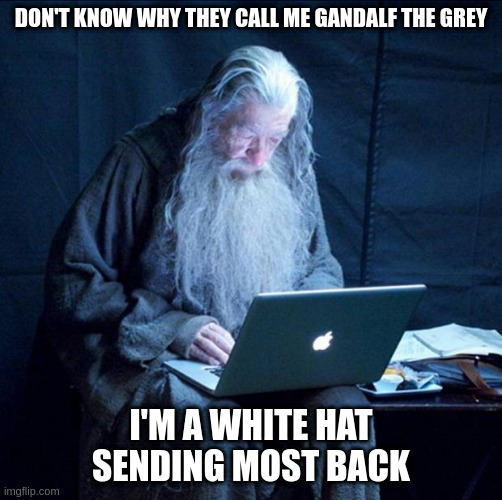 The image shows Gandalf (played by Ian McKellen) using a laptop, with meme text reading "DON'T KNOW WHY THEY CALL ME GANDALF THE GREY" at the top and "I'M A WHITE HAT SENDING MOST BACK" at the bottom. The accompanying transaction link to mempool.space suggests Gandalf is humorously portrayed as a Bitcoin white-hat returning accidentally sent funds to their original owners.