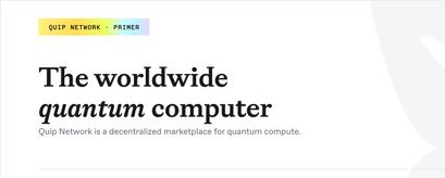 The image features a white banner with black text that reads "The worldwide Quantum computer" at the top. Below this, there are two lines of text written in black, which read "Quip Network - Primer" and "The world wide Quantum computer". The background color is gray, providing a neutral backdrop for the text.