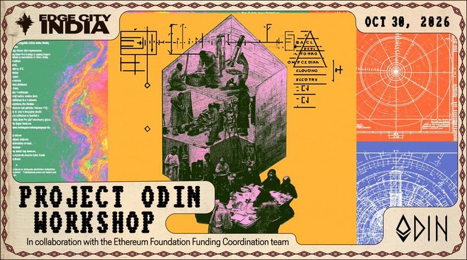 Promotional graphic for 'Project ODIN Workshop' hosted by Edge City India on OCT 30, 2026, in collaboration with the Ethereum Foundation Funding Coordination team, featuring text like 'FUNDING', 'ON-CHAIN', and 'ZICOTRY'.