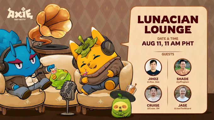 The image is a promotional graphic for "Lunacian Lounge," scheduled for August 11 at 11 AM PHT, featuring cartoon Axie Infinity characters wearing headphones on a couch with a vintage microphone. It introduces four guests—Jihoz (@Jihoz_Axie), Shade (@piffreyman), Cruise (@Cruise_SH), and Jase (@JaseTheWizard)—aligning with the post's announcement about discussing Atia's Legacy Playtest 4, Terrariums V1.2, and upcoming ecosystem updates.