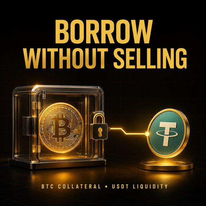 A promotional graphic featuring a gold Bitcoin encased in a locked vault connected by a glowing line to a green Tether (USDT) coin, with the headline "BORROW WITHOUT SELLING" and tagline "BTC COLLATERAL • USDT LIQUIDITY." The image visually illustrates the post's concept of using BTC as collateral to access USDT liquidity without selling holdings, emphasizing the secured, fixed-term nature of the loan.