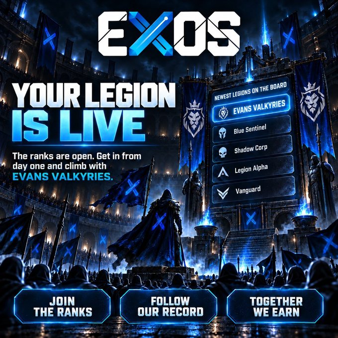 A promotional graphic for EXOS features a hooded warrior standing before a massive arena filled with flag-bearing soldiers, displaying "YOUR LEGION IS LIVE" and listing top teams including Evans Valkyries, Blue Sentinel, Shadow Corp, Legion Alpha, and Vanguard. Buttons at the bottom invite users to "JOIN THE RANKS," "FOLLOW OUR RECORD," and "TOGETHER WE EARN," visually reinforcing the post's call to recruit competitive traders for their squad.