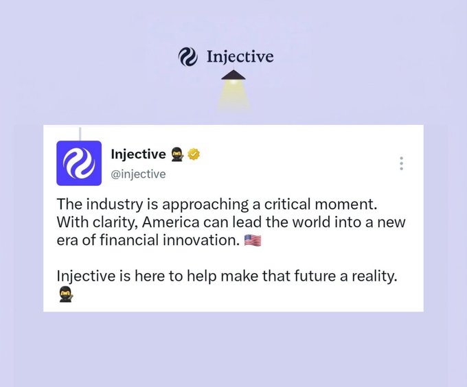 The image displays an official tweet from @Injective stating that the industry is approaching a critical moment where, with clarity, America can lead the world into a new era of financial innovation, and Injective is here to help make that future a reality—aligning with the post's message about the upcoming CLARITY Act and Injective's role in shaping U.S. crypto legislation.