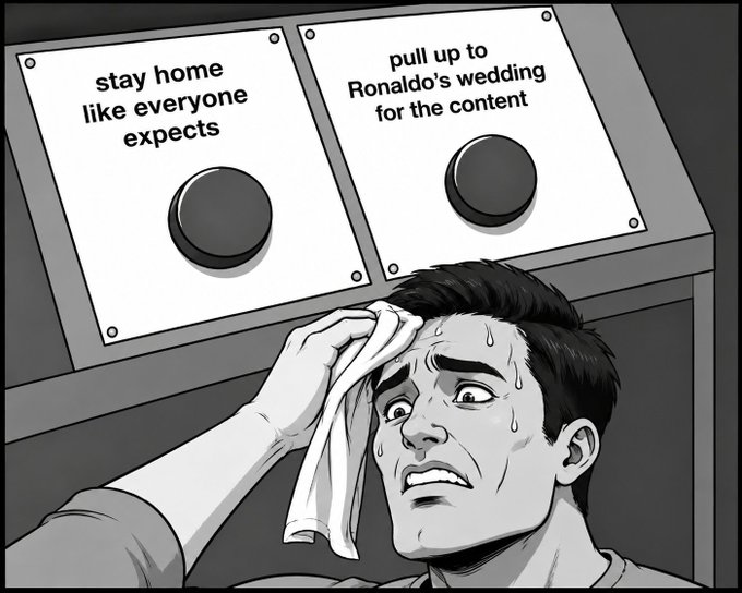A black-and-white comic illustration showing a sweating, anxious man wiping his forehead while standing between two buttons labeled 'stay home like everyone expects' and 'pull up to Ronaldo's wedding for the content'.