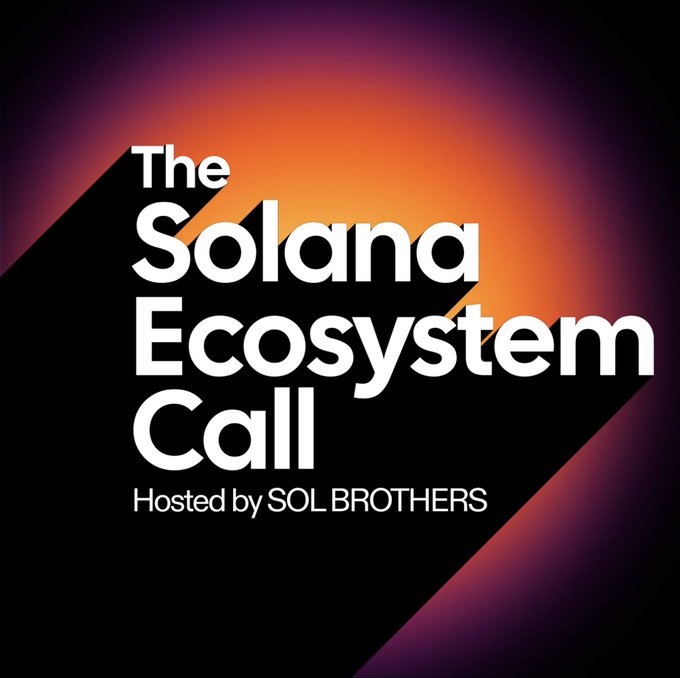 A logo graphic with text 'The Solana Ecosystem Call' hosted by SOL BROTHERS, set against an orange gradient.