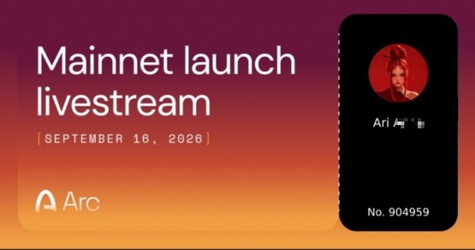 A promotional banner for a 'Mainnet launch livestream' on September 16, 2026, featuring the 'Arc' logo and a mobile notification pop-up showing a profile picture and 'No. 904959'.