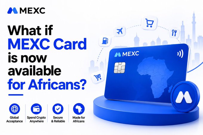 A MEXC promotional advertisement featuring a blue MEXC-branded card displaying the African continent, surrounded by icons representing travel, shopping, and dining. The headline reads "What if MEXC Card is now available for Africans?" with four key benefits listed: Global Acceptance, Spend Crypto Anywhere, Secure & Reliable, and Made for Africans—directly illustrating the post's enthusiastic call for MEXC Card's African launch and everyday utility.