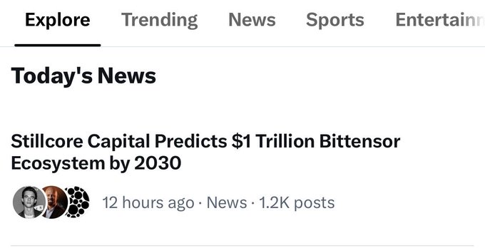 A screenshot of a news feed displays a headline reading, "Stillcore Capital Predicts $1 Trillion Bittensor Ecosystem by 2030," posted 12 hours ago in the News section.