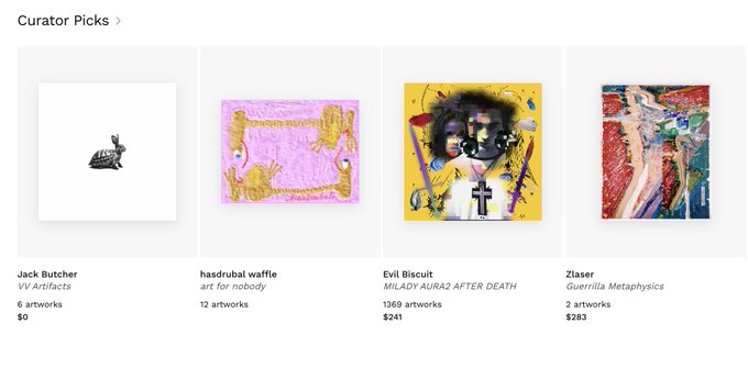 A screenshot of an art marketplace 'Curator Picks' section featuring four artists: Jack Butcher ($0), hasdrubal waffle ($—), Evil Biscuit 'MILADY AURAZ AFTER DEATH' ($241), and Zlaseer 'Guerrilla Metaphysics' ($283).