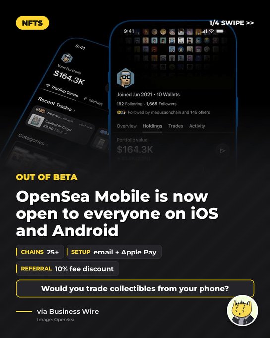 A promotional graphic announces “OpenSea Mobile is now open to everyone on iOS and Android,” with mentions of “25+” chains, “email + Apple Pay,” and a “10% fee discount” referral.