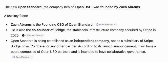 The image displays text stating that the new Open Standard (the company behind Open USD) was founded by Zach Abrams, who serves as its Founding CEO. It also notes he is the co-founder of Bridge, the stablecoin infrastructure company acquired by Stripe in 2025, with key facts cited from Open Standard and X (formerly Twitter). This supports the post's claim about the connection between Open Standard's founder/CEO and Bridge.