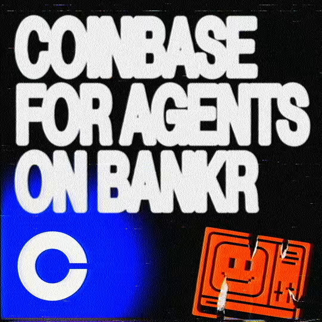 The image features a poster for Coinbase, which has an orange square and a white letter "C" on it. The text on the poster reads "coinbase for agents on bankr", indicating that the platform is designed specifically for agents who want to interact with their accounts using the Coinbase CLI + skill.