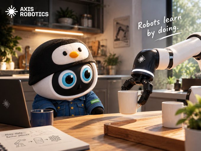 An 'AXIS ROBOTICS' promotional image features a penguin mascot in a denim jacket sitting at a kitchen table, watching a robotic arm hold a white mug, with the text 'Robots learn by doing.'