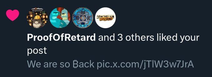 An X/Twitter notification showing that users ProofOfRetard and 3 others liked a post captioned 'We are so Back' with NFT profile pictures displayed.