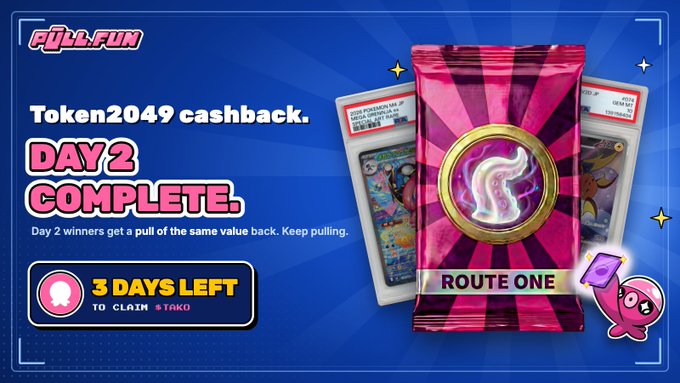 A promotional banner for Pull.Fun announcing 'Token2049 cashback DAY 2 COMPLETE' with '3 DAYS LEFT TO CLAIM' and featuring a pink 'Route One' trading card pack.