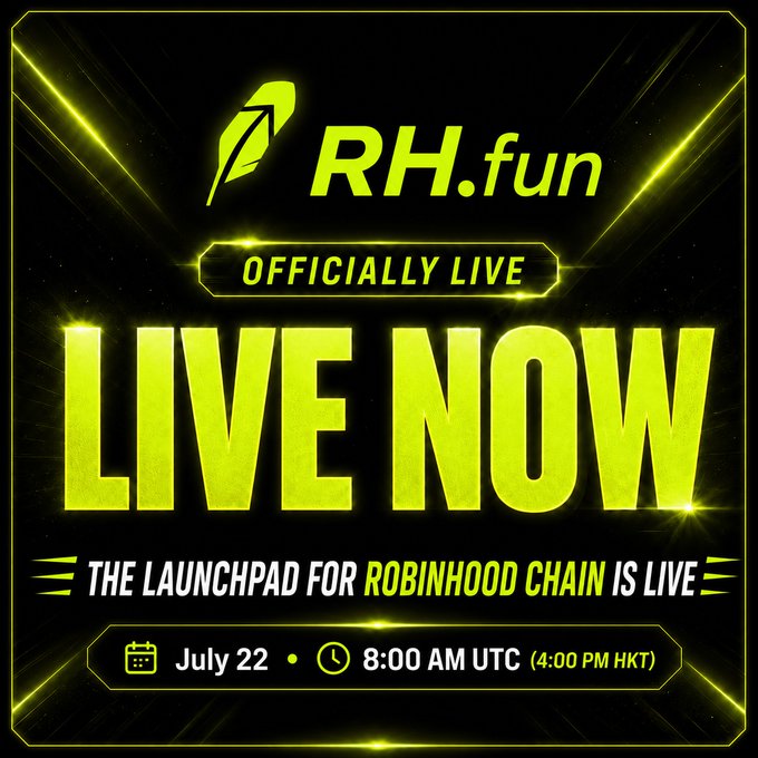 A vibrant yellow-and-black promotional graphic announces that "RH.fun OFFICIALLY LIVE," with bold "LIVE NOW" text promoting its launchpad for Robinhood Chain, scheduled for July 22 at 8:00 AM UTC (4:00 PM HKT), aligning with the post's announcement of the platform's official launch and Telegram channel (t.me/RHdotfun).
