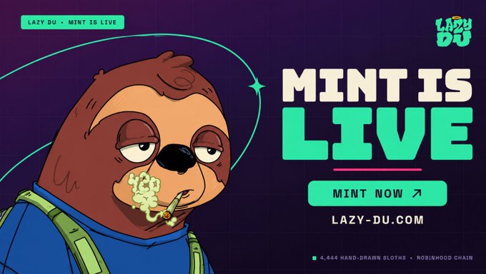 A promotional graphic with the text 'LAZY DU - MINT IS LIVE', 'MINT NOW', and 'LAZY-DU.COM', featuring an illustrated sloth character smoking and blowing smoke rings on a dark purple background.