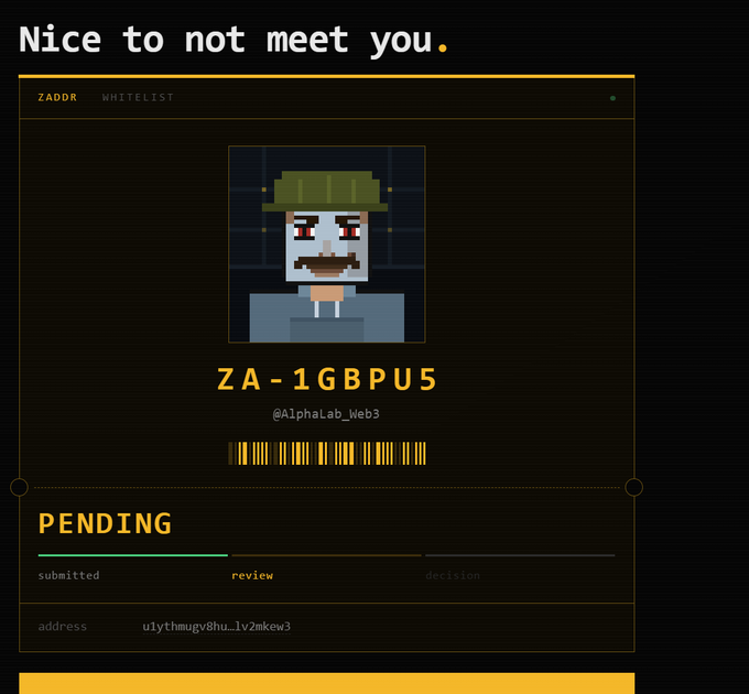 A digital ID card displaying "ZA-1GBPU5" with a pixelated character wearing a green hat, showing a "PENDING" status under the review stage with the address "u1ythmugv9hu...lv2mkew3" visible. The card is part of a Zcash ZADDR whitelist application, illustrating the "Nice to not meet you" concept where faces are shown publicly while identities remain shielded.