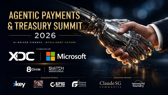 A promotional banner for the "Agentic Payments & Treasury Summit 2026," featuring a human and robotic handshake against a dark background. The event is presented by XDC Network in collaboration with Microsoft, along with partners including 8Circle, S.M.I.T.C.H., xkey, Singapore Blockchain Innovation Programme (SBIP), Epic Committee, Global FinTech Institute, ClaudeSG community, and Newworld Foundry, with the tagline "AI-Driven Finance. Intelligent Future."