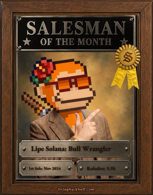 A 'Salesman of the Month' award plaque featuring a retro pixel-art ape character, awarded to 'Lipe Solana: Bull Wrangler' with a '1st Sale: Nov 2024' and '5.9k' Rolodex from bringbackbull.com.