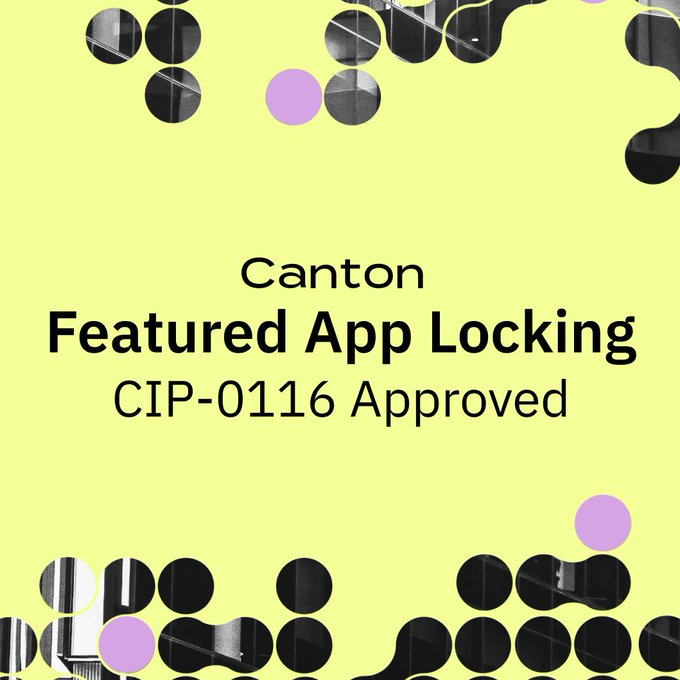 The image features a yellow background with black circles, which are arranged in a grid pattern. The text "Canton" appears at the top of the image, followed by "Founded App locking CIP-0116 Approved". Below this, there is a list of requirements for app security, including the need to have 5M CC per partyId and 25M CC for asset issuers. These requirements are meant to ensure that the app has adequate security measures in place before it can be approved by Canton Network.