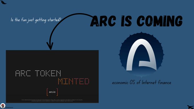 A promotional graphic with a blue background displays 'ARC IS COMING' and 'ARC TOKEN MINTED [arc.io]', featuring the Arc logo and text describing it as the 'economic OS of Internet finance', with handwritten text asking 'Is the fun just getting started?'