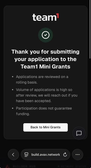 A confirmation screen from build.avax.network for Team1 Mini Grants thanking the user for submitting their application, noting that applications are reviewed on a rolling basis and participation does not guarantee funding.
