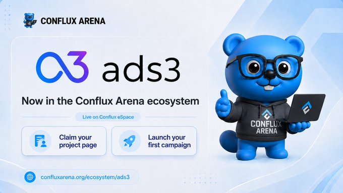 Conflux Arena promotional graphic featuring the blue bear mascot and announcing 'ads3 - Now in the Conflux Arena ecosystem', live on Conflux eSpace, with links to claim a project page or launch a campaign.