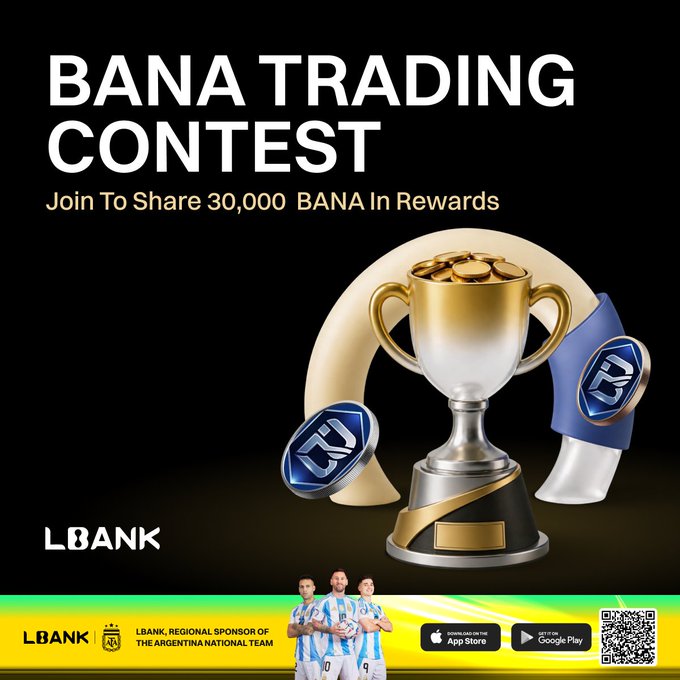 The image is a promotional graphic for the **BANA Trading Contest** hosted by **LBANK**, offering participants a chance to share **30,000 $BANA** in rewards. It features a golden trophy, LBANK-branded coins, and a banner noting LBANK as a "Regional Sponsor of the Argentina National Team," directly supporting the post's call to trade $BANA, build spot volume, and climb the contest leaderboard.