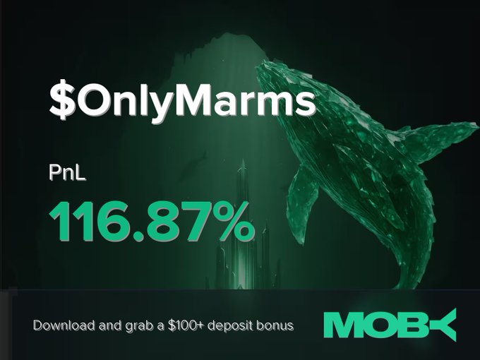 A promotional banner for '$OnlyMarms' on MOB< featuring a PnL of 116.87% with a green whale graphic, advertising a $100+ deposit bonus for downloading.