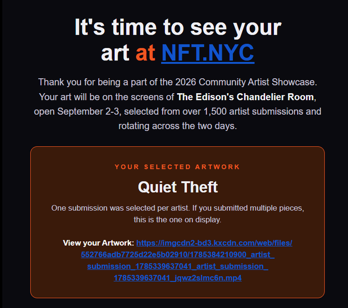 Notification graphic for the NFT.NYC 2026 Community Artist Showcase, announcing that the artwork 'Quiet Theft' was selected for display at The Edison's Chandelier Room on September 2-3, with a link to view the submission.