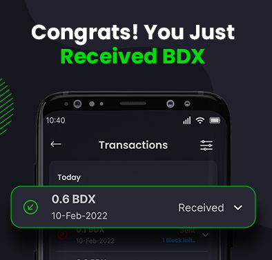Promotional graphic showing a mobile app screen with the text 'Congrats! You Just Received BDX' and a transaction record for '0.6 BDX' received on '10-Feb-2022'.