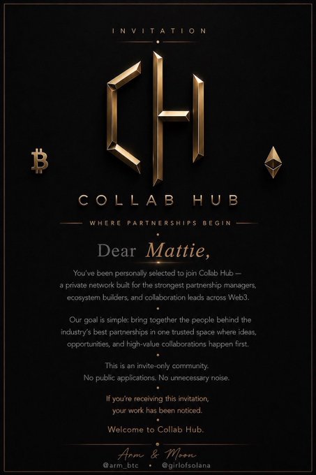 An elegant gold and black "Invitation to Collab Hub" card addressed to Mattie, featuring Bitcoin and Ethereum logos, welcoming them to an exclusive Web3 partnership network curated by @arm_btc and @girlofsolana.