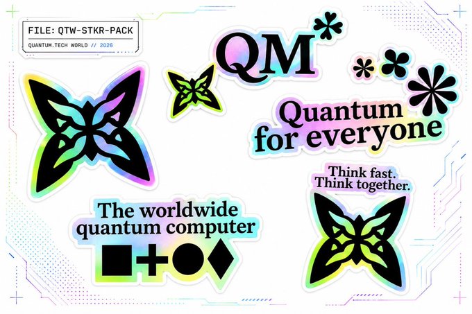 A sticker pack labeled "FILE: QTW-STKR-PACK QUANTUM.TECH.WORLD // 2026" featuring holographic butterfly designs and text including "QM", "Quantum for everyone", "Think fast. Think together.", and "The worldwide quantum computer".