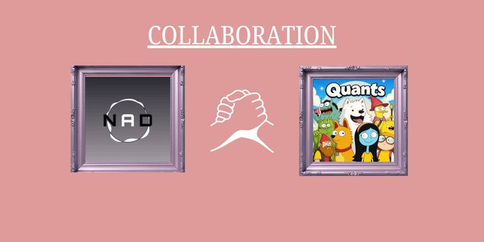 A pink graphic banner with the word 'COLLABORATION' at the top displays two framed logos: 'NAO' on the left and 'Quants' (with cartoon characters) on the right, separated by a clapping hands icon.