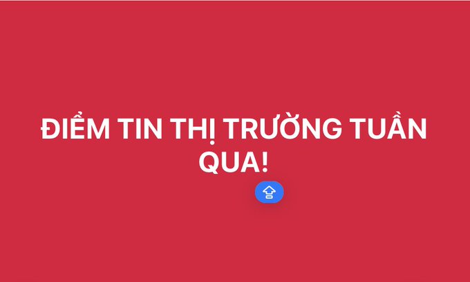 A red background with white Vietnamese text reading 'ĐIỂM TIN THỊ TRƯỜNG TUẦN QUA!' (Weekly Market News Summary) above a blue upward arrow icon.