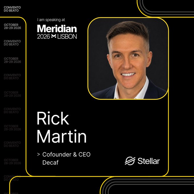 Conference speaker announcement graphic for Meridian 2026 Lisbon (October 28-29, 2026 at Convento do Beato) featuring Rick Martin, Cofounder & CEO of Decaf, with Stellar logo branding.