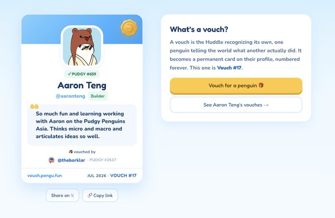 A 'Vouch' page from vouch.pengu.fun showing Pudgy Penguins Asia builder Aaron Teng (@aaronteng) being vouched for by @theborklar, labeled as Vouch #17 dated July 2026.