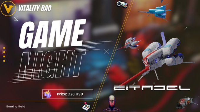 A promotional banner for 'VITALITY DAO' announces 'GAME NIGHT' with a 'Prize: 220 USD' and features a 3D spaceship model alongside game controllers and the label 'CITADEL.'