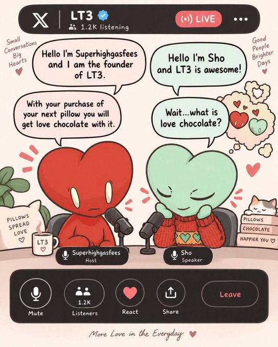 A cartoon illustration of an X Spaces live audio broadcast from 'LT3' featuring a red heart character 'Superhighgasfees' and a green heart character 'Sho' discussing 'love chocolate' and pillows.