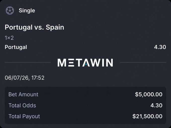 A betting slip on MetaWin shows a $5,000 single bet on Portugal to win against Spain at 4.30 odds, for a potential $21,500 payout on 06/07/26, illustrating the user's claim of a hot betting streak and showcasing the platform's high odds.
