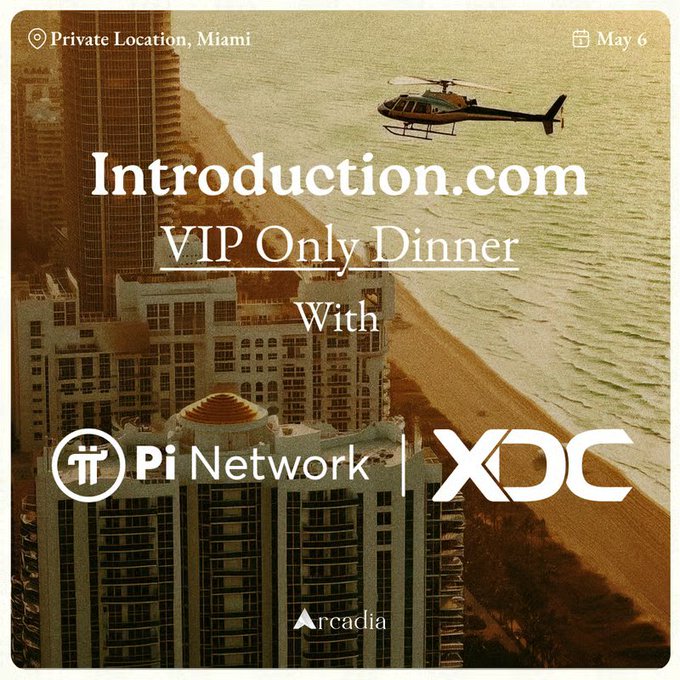A promotional graphic for a VIP-only dinner at a private location in Miami on May 6, hosted by Introduction.com in partnership with Pi Network and XDC, with Arcadia branding, set against an aerial coastal backdrop featuring a helicopter. The image promotes the exclusive event mentioned in the post regarding the strategic synergy between Pi Network and XDC Network at Consensus Miami 2026.